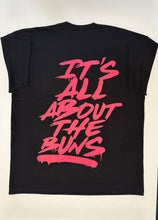 Load image into Gallery viewer, It’s All About The Buns - T-Shirt
