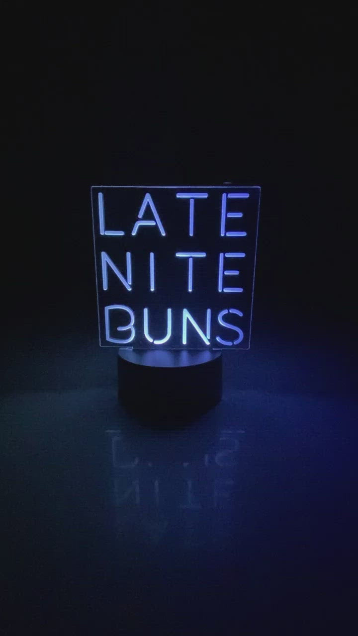 Late Nite Buns Glowing Sign